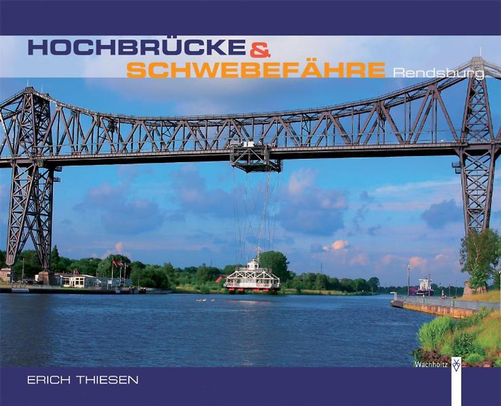 Hochbrücke und Schwebefähre Rendsburg