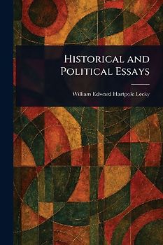 Historical and Political Essays