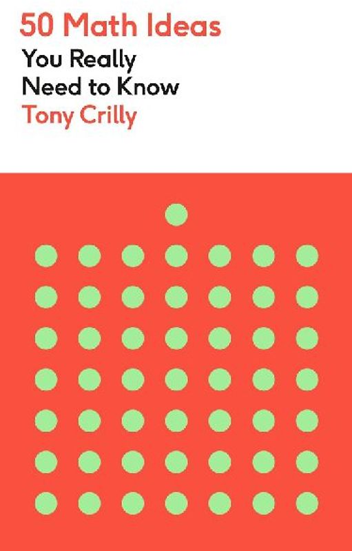 50 Math Ideas You Really Need to Know