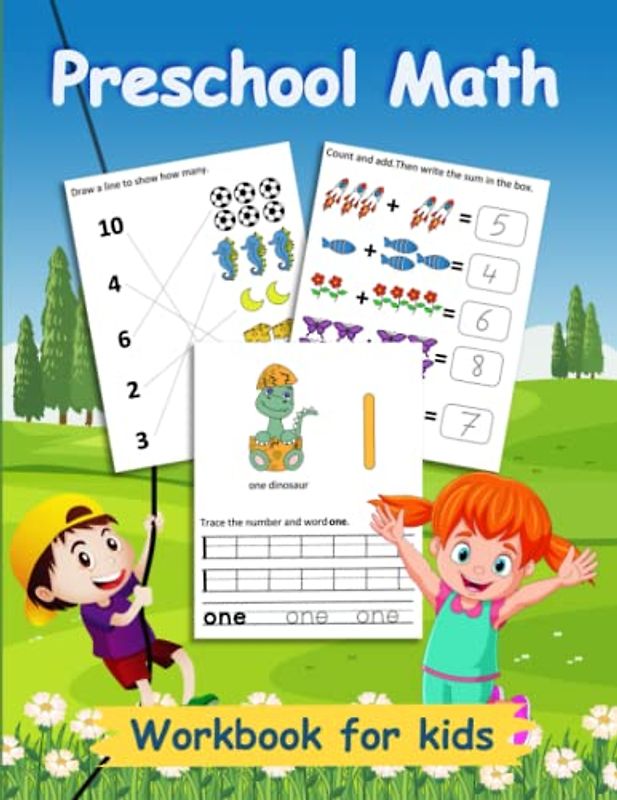 Preschool Math Book for Kids from 2 Years Up: Workbook for Practicing Writing Numbers, Counting, Addition and Subtraction - Support Workbook for Kids ages 2-6