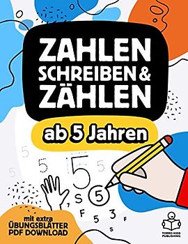 Vorschulheft - Zahlen schreiben, Zählen und Mengen lernen ab 5 Jahren: Übungsheft mit Schwungübungen & Rätseln für Mädchen und Jungen mit extra Übungsblätter PDF Download