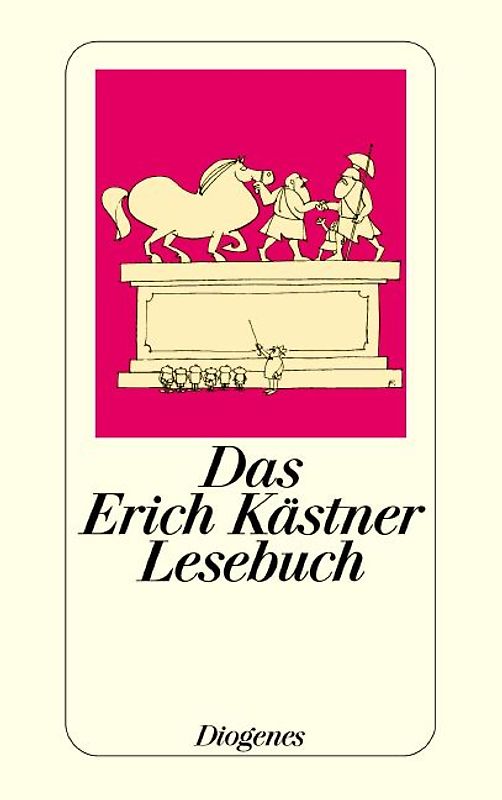 Das Erich Kästner Lesebuch