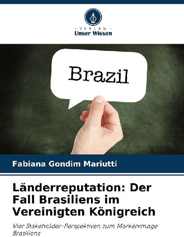 Länderreputation: Der Fall Brasiliens im Vereinigten Königreich