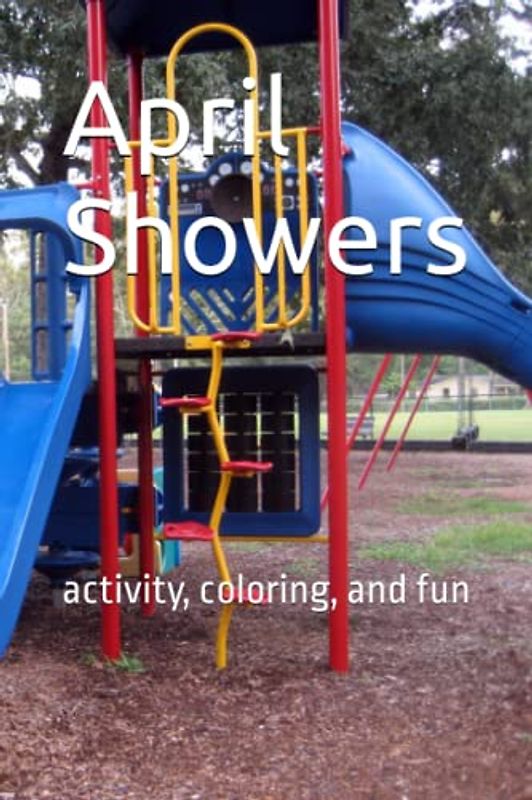 April Showers: activity, coloring, and fun
