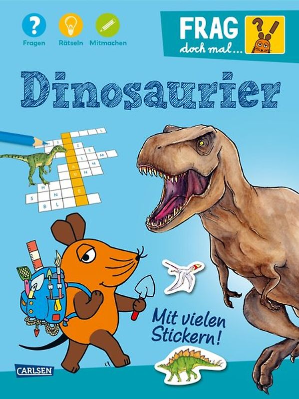 Frag doch mal ... die Maus!: Dinosaurier