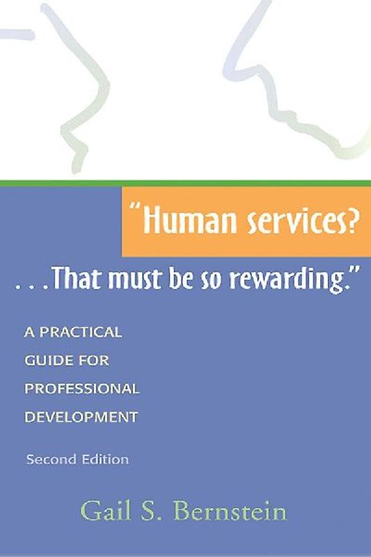Human Services?...That Must Be So Rewarding.