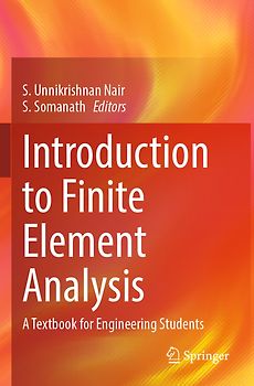 Introduction to Finite Element Analysis