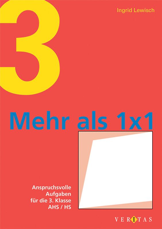 Mehr als 1 x 1 (für die 3. Klasse)