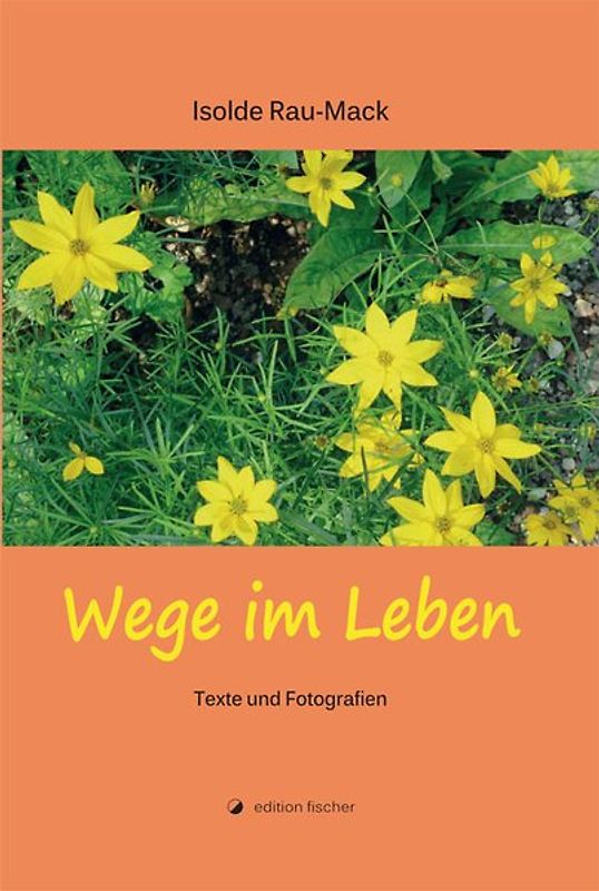 Wege im Leben