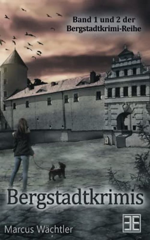Bergstadtkrimis 1&2: »Erzfieber« und »Erzglitzern« zusammen in einem Doppelband