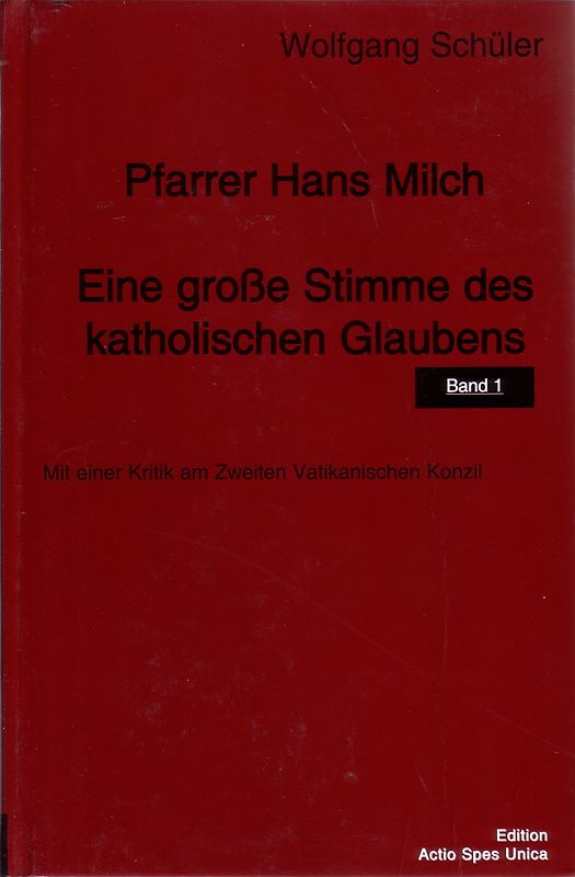 Pfarrer Hans Milch - Eine große Stimme des katholischen Glaubens