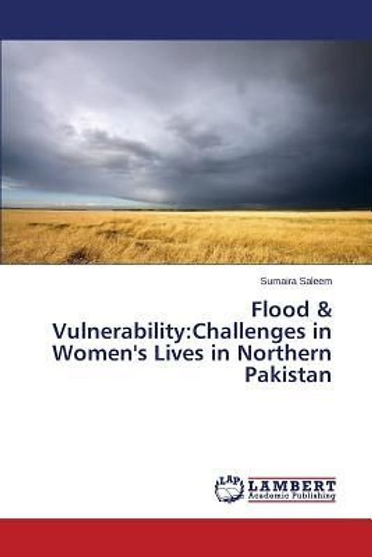 Flood & Vulnerability:Challenges in Women's Lives in Northern Pakistan