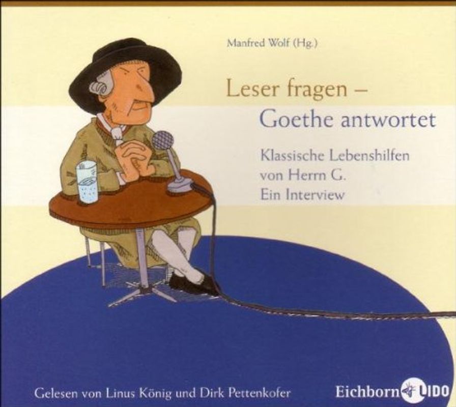 Leser fragen - Goethe antwortet