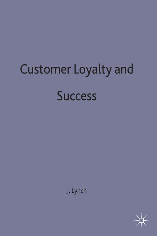 Customer Loyalty and Success