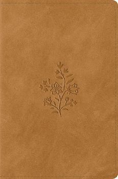 ESV Compact Bible (Trutone, Nubuck Caramel, Wildflower Design)
