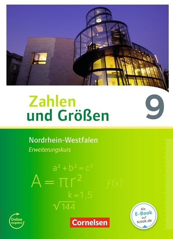 Zahlen und Größen - Nordrhein-Westfalen Kernlehrpläne - Ausgabe 2013 - 9. Schuljahr - Erweiterungskurs