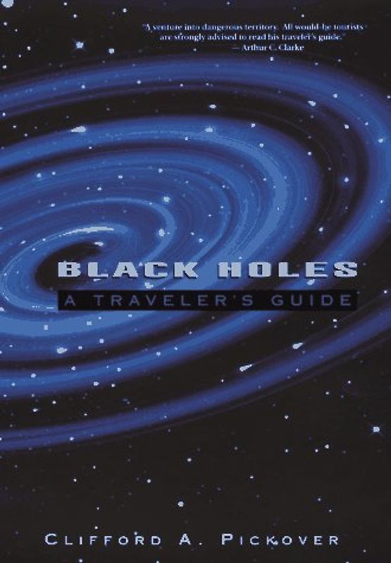 Black Holes. A Traveler's Guide