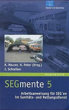 Arbeitsanweisung für SEG'en im Sanitäts- und Rettungsdienst
