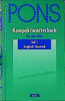PONS Kompaktwörterbuch für alle Fälle. Englisch-Deutsch