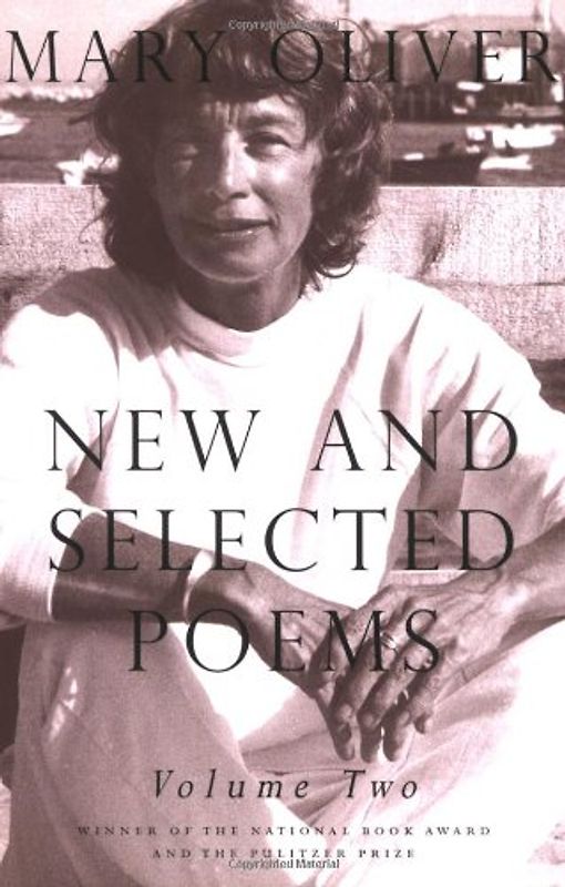 New and Selected Poems, Volume Two: 2 - Mary Oliver