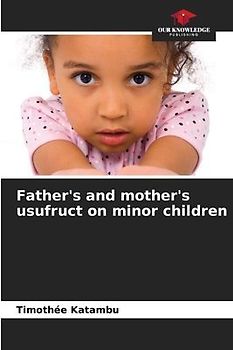 Father's and mother's usufruct on minor children
