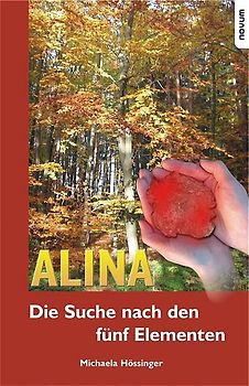 Alina – Die Suche nach den 5 Elementen