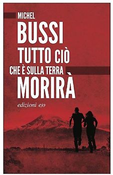 Tutto ciò che è sulla terra morirà