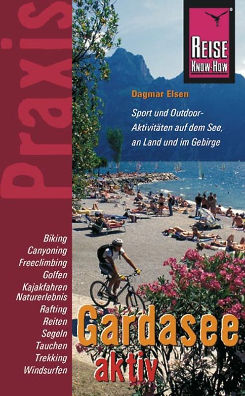 Reise Know-How Praxis: Gardasee aktiv