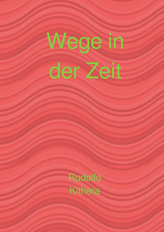 Wege in der Zeit
