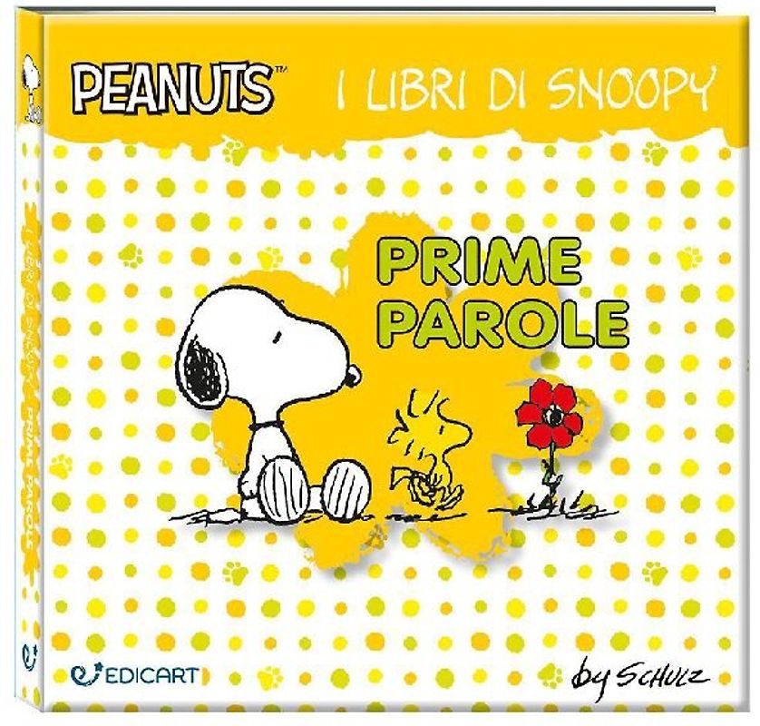 Prime parole. I libri di Snoopy. Peanuts