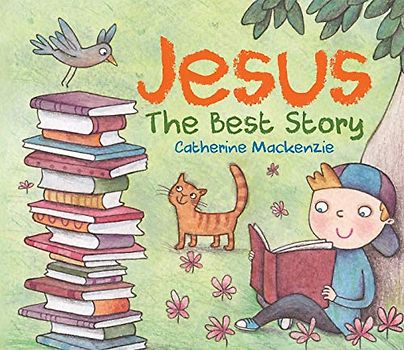 Jesus: The Best Story (Bible Bestie)