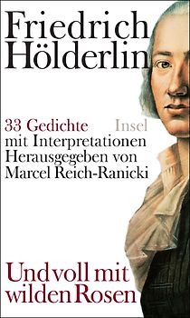 »Und voll mit wilden Rosen«