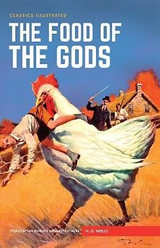 Food of the Gods, The (Classics Illustrated)