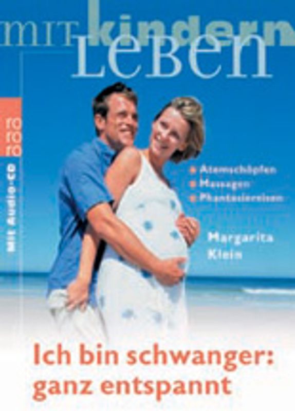 Ich bin schwanger: ganz entspannt