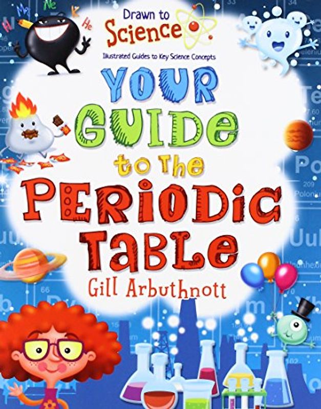 Your Guide to the Periodic Table