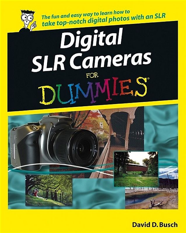 Digital SLR Cameras & Photography For Dummies