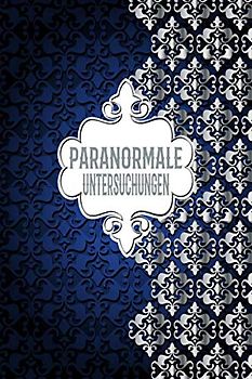 Paranormale Untersuchung: Dokumentiere deine Geisterjagd mit vorgedruckten Formularen | schnelles intuitives ausfüllen | Paranormal | Blau Silber Schnörkel