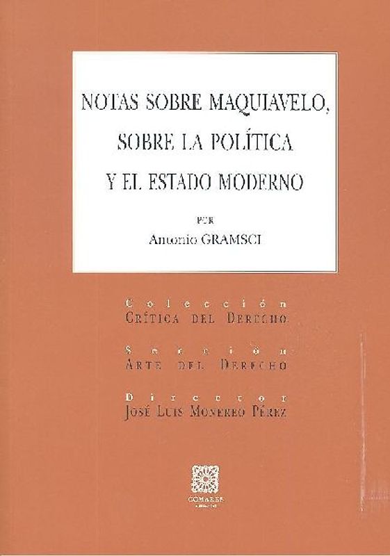 Notas sobre Maquiavelo, sobre la política y el estado moderno