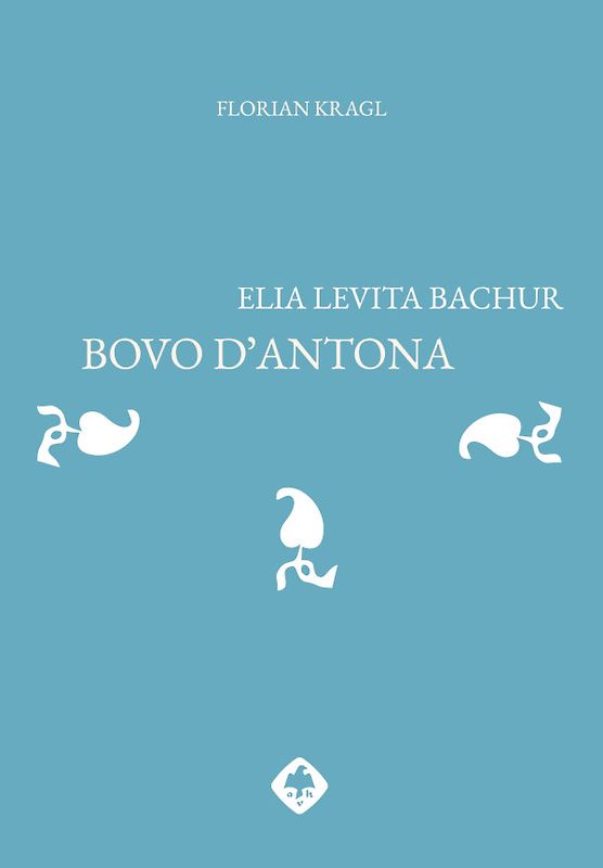 Elia Levita Bachur: Bovo dʼAntona