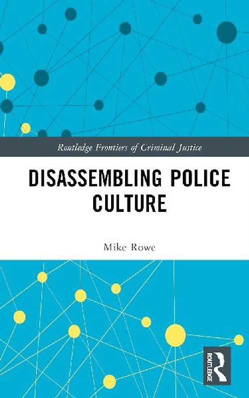 Disassembling Police Culture