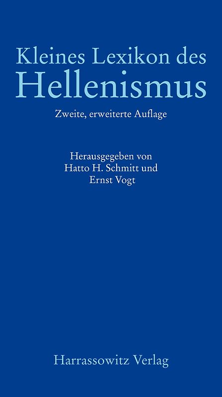 Kleines Lexikon des Hellenismus