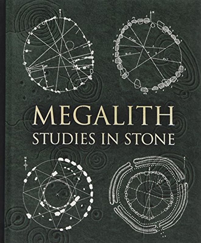 Megalith: Studies in Stone (Wooden Books Compendia)
