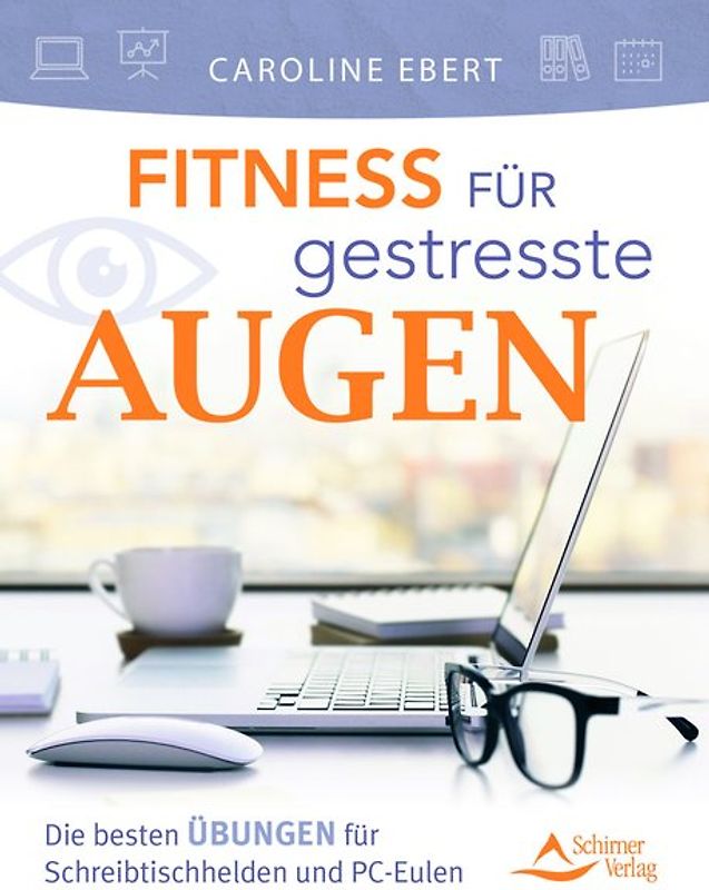 Fitness für gestresste Augen
