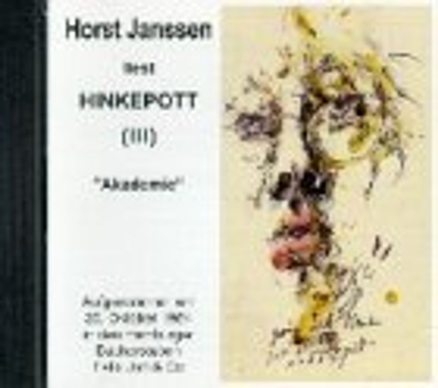 Horst Janssen liest Hinkepott. Zum 70. Geburtstag / Horst Janssen liest Hinkepott
