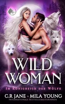 Wild Woman (Im Königreich der Wölfe, Band 3)