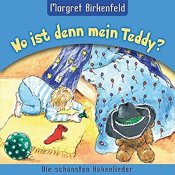 Margret Birkenfeld - Wo ist denn mein Teddy?