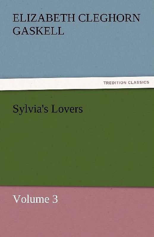 Sylvia's Lovers - Volume 3