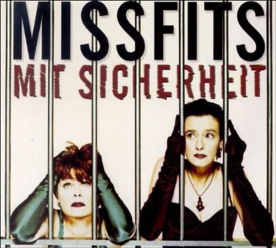 Missfits - Mit Sicherheit