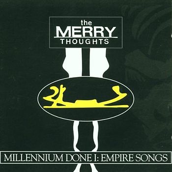 the Merry Thoughts - Millenium Done