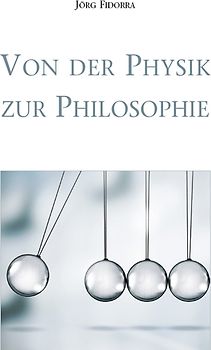 Von der Physik zur Philosophie